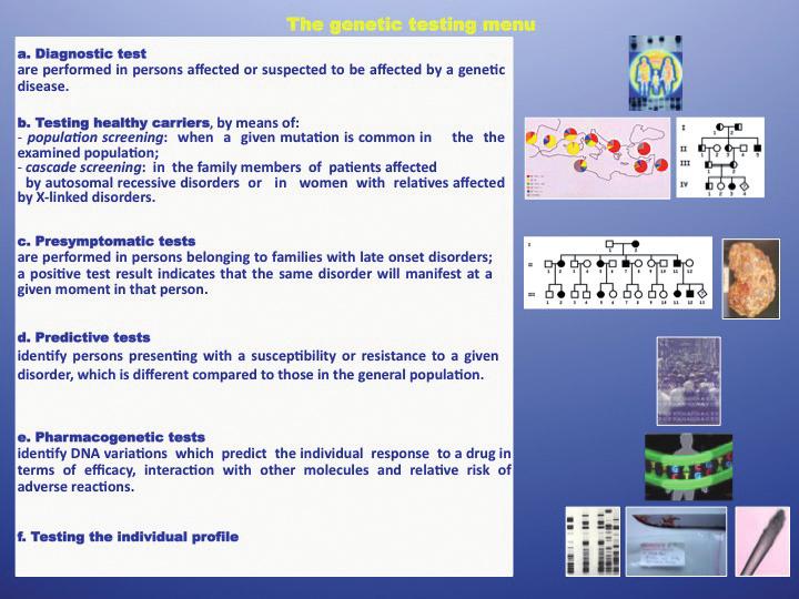 Attualmente i test genetici coprono un ampio spettro di condizioni. La diagnostica postnatale [fig.