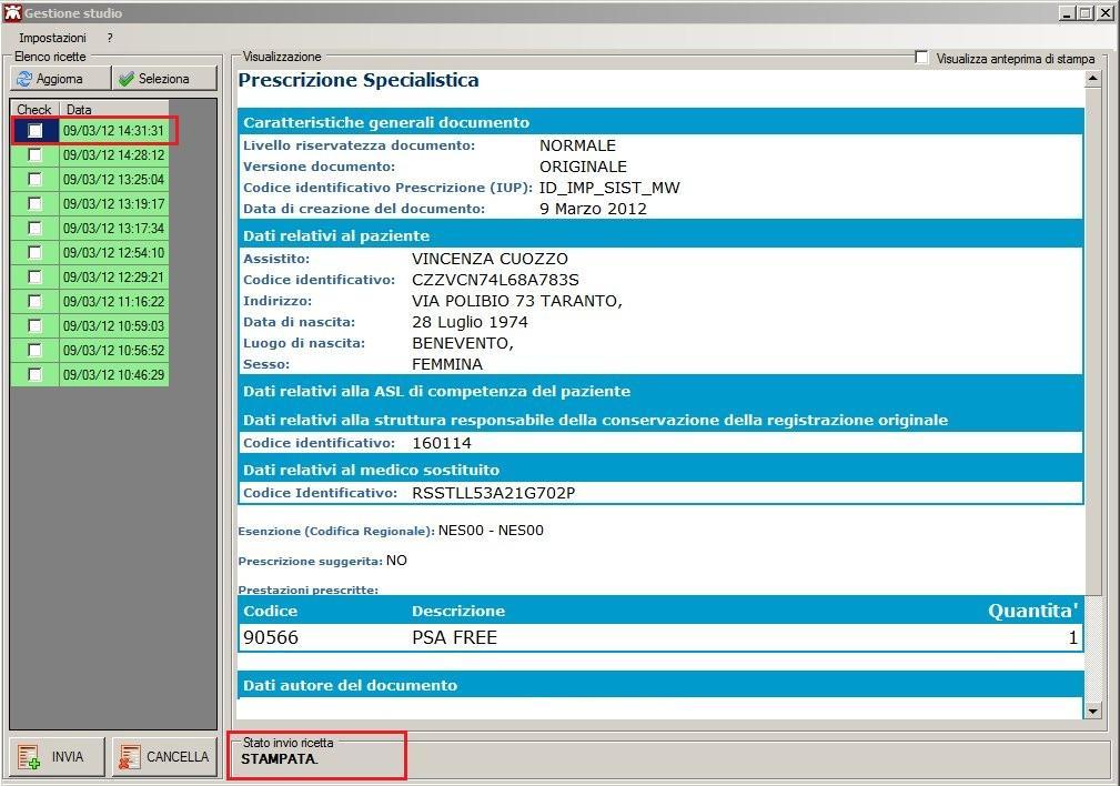In Gestione Studio sarà presente la prescrizione stampata: in Stato invio ricetta verrà