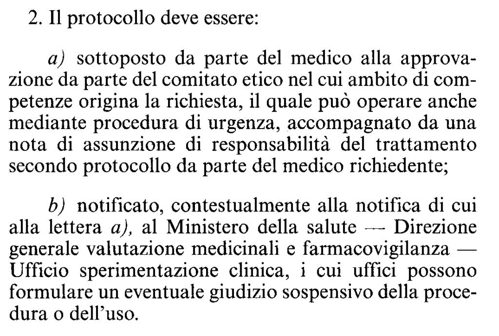 Decreto 8 maggio 2003 Uso terapeutico di medicinale sottoposto a sperimentazione clinica Il Comitato Etico approva il protocollo in generale oppure la