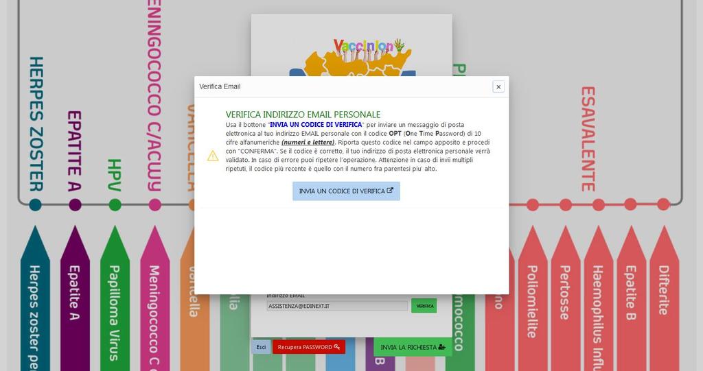 Una volta cliccato sul tasto di VERIFICA si chiede l inserimento del CODICE DI VERIFICA che viene inviato alla