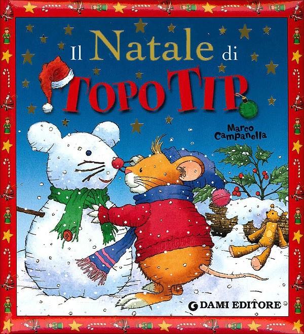 642 GAMMS Il Natale di Topo Tip / illustrato da Marco Campanella