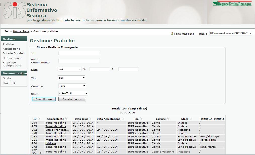 Pagina gestione pratiche Filtri di ricerca e tabella riepilogo Cerca per: Nome /cognome Committente Data invio/accettazione + intervallo tempo Tipo pratica (IPRIPI, IRPI non