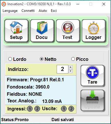 ) in NETTO si abilita il tasto TARA in PICCO si abilita il tasto di RESET Sulla parte più bassa della finestra troviamo i led di stato degli ingressi e delle uscite.