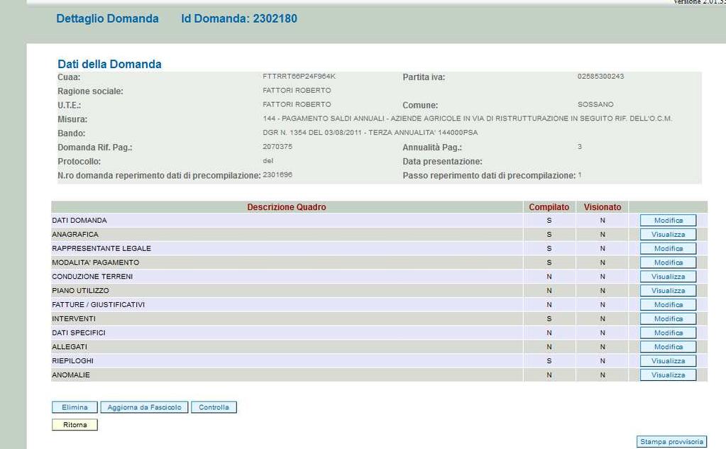 2 Si dovrà procedere alla compilazione dei quadri per i quali è prevista l opzione Modifica.