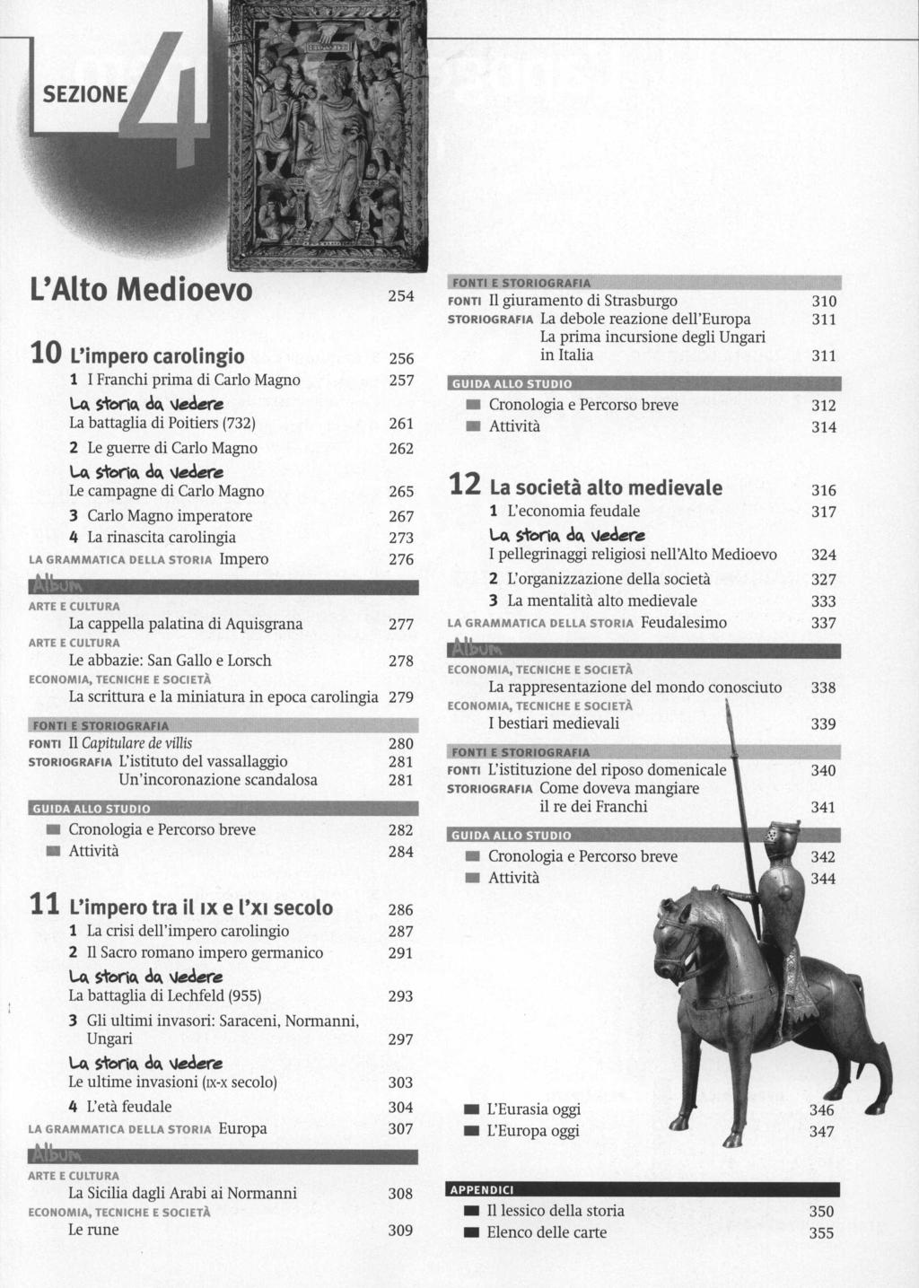 L'Alto Medioevo 10 L'impero carolingio 1 I Franchi prima di Carlo Magno Lo. storio. c\o.