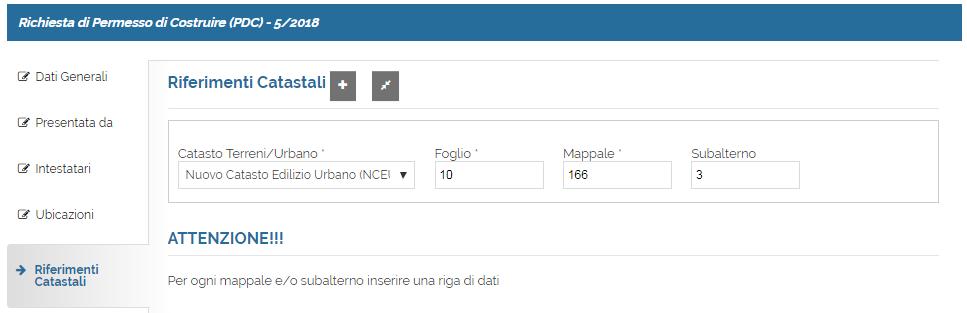 Ubicazioni e Riferimenti catastali In questi due step è obbligatorio inserire almeno un ubicazione ed almeno un riferimento catastale a cui riferire l istanza.