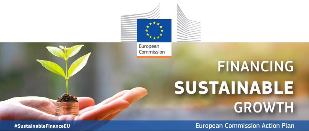 Action Plan Che cos è Il Piano d Azione sulla finanza sostenibile (Action Plan on Financing Sustainable Growth) illustra le misure che la Commissione Europea intende