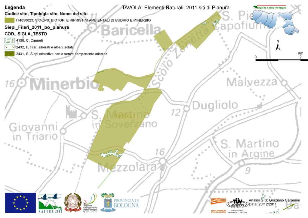 INDIVIDUAZIONE DEGLI ELEMENTI NATURALI E SEMINATURALI CARATTERISTICI DEL PAESAGGIO AGRARIO CON ALTA VALENZA ECOLOGICA La DGR 1224/2008 Misure generali di conservazione vieta, per tutte le tipologie