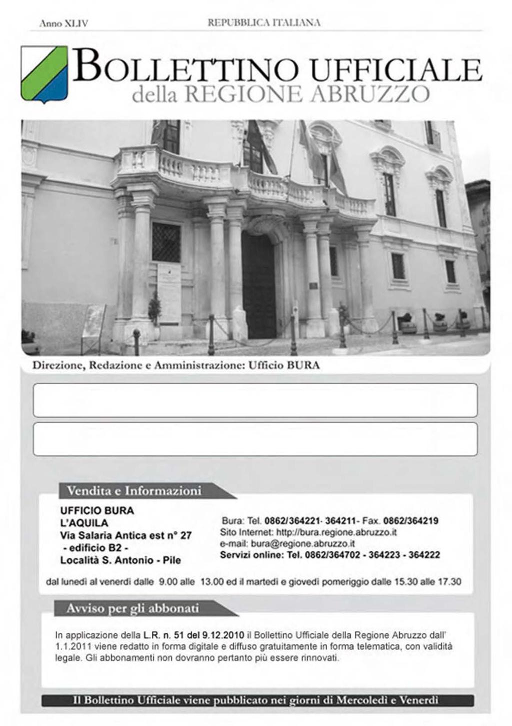 Anno XLIV - N.41 Speciale (12.04.2013) Bollettino Ufficiale della Regione Abruzzo Pag. 1 Direzione, Redazione e Amministrazione: Ufficio BURA Speciale n.