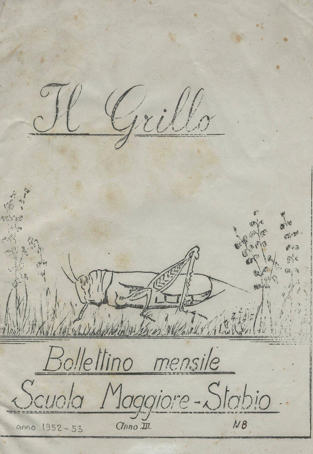Bollettino scolastico del 1952-53 redatto dal Maestro Mombelli. L articolo presentato racconta del primo viaggio del sig.