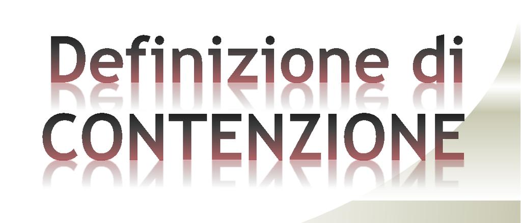 La contenzione può essere definita come un particolare atto sanitarioassistenziale effettuato attraverso mezzi chimici-fisici-ambientali utilizzati direttamente sull individuo o applicati al suo