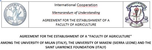 Il MoU per la Faculty of Agriculture (Giu 2012) Milano, 1 Giu 2012 UniMI Saint Lawrence Foundation AIM