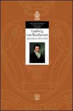 Ludwig van Beethoven. Epistolario 1814-1816. Vol.