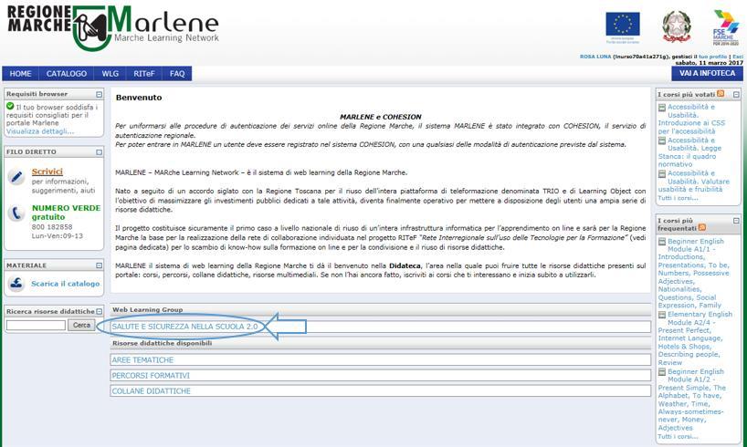 Si verrà reindirizzati sulla homepage del proprio profilo MARLENE dove l utente troverà il link per raggiungere l ambiente WLG. Cliccando su SALUTE E SICUREZZA NELLA SCUOLA 2.