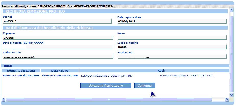 3.7. Evasione rimozione profilo La funzionalità di Evasione rimozione profilo permette all Amministratore dell applicazione di evadere