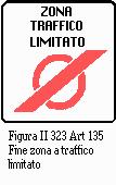 traffico limitato -indica l inizio dell area in cui la circolazione può essere limitata -indica l inizio dell area dove possono circolare solo particolari