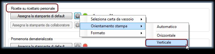 Scegliere: Orientamento Stampa Caso2: il foglio per la stampa di Ricette Rosse (DPCM), Promemoria e Ricettario Personale (fascia C) sono inseriti in verticale È