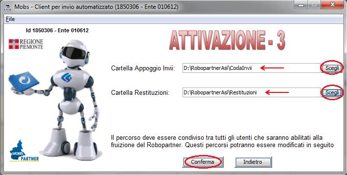 Una volta scelta la cartella, tenendo presente che non la si potrà mai più modificare, la si conferma premendo il corrispondente bottone.