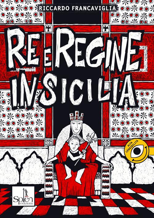 978-88-99268-42-8 RE E REGINE IN SICILIA di Riccardo Francaviglia La Sicilia in passato è stata governata da terribili tiranni e sovrani illuminati, da potenti regine e perfino da un bambino.