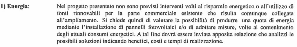 STUDIO'PRELIMINARE'AMBIENTALE'0'INTEGRAZIONI' Di seguito vengono chiariti e integrati i vari punti elencati nella richiesta pervenuta.