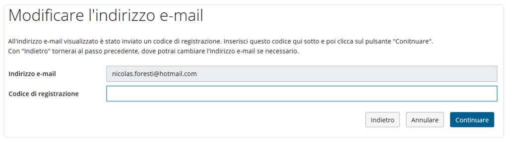 Inserire il codice di registrazione ricevuto al nuovo indirizzo e-mail.