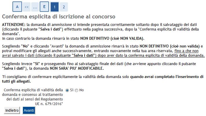 11 Fig. 13 Opzione di conferma esplicita di validità della domanda A questo punto puoi: 1.