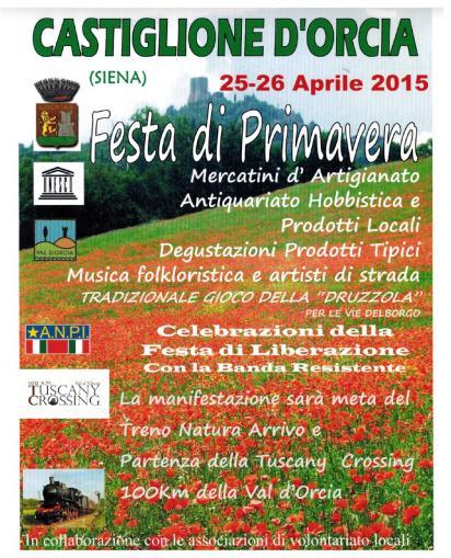 DEDICATA ALL'EVENTO FESTA DI PRIMAVERA Castiglione d'orcia 25 e 26 Aprile 2015 Mercatini d'artigianato, antiquariato e