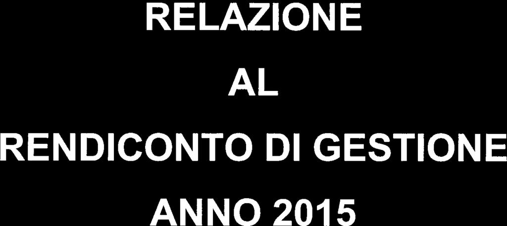 RENDICNT DI GESTINE RELAZINE AL ANN 2015