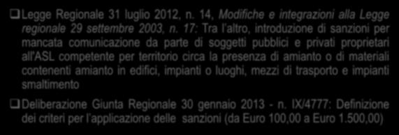 Regione Lombardia: principale normativa amianto Legge Regionale 31 luglio 2012, n. 14, Modifiche e integrazioni alla Legge regionale 29 settembre 2003, n.