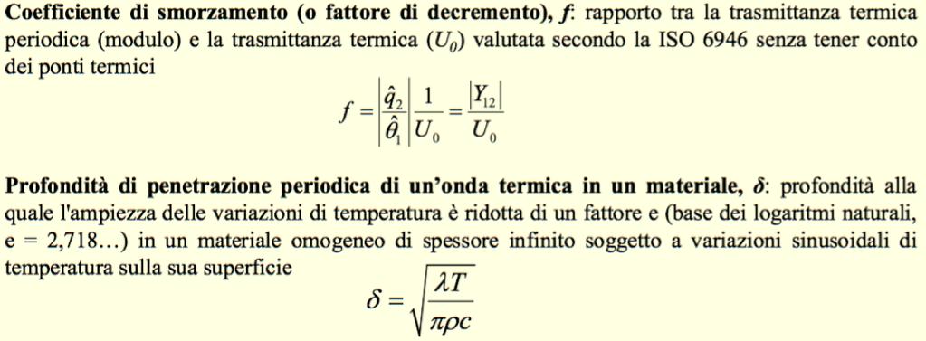 Riconducendo il problema estivo essenzialmente ai flussi entranti dall esterno (irraggiamento solare e trasmissione conduttiva delle pareti esterne), al fine di ridurre il contributo dei