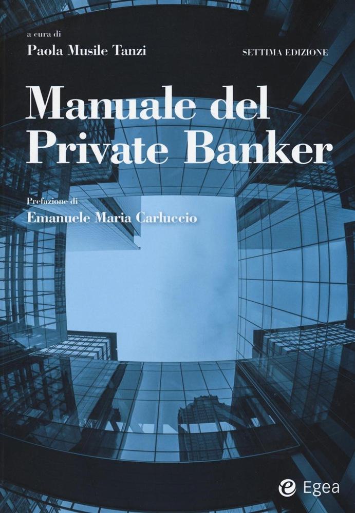 Manuale del private banker PDF - Scarica, leggere SCARICA LEGGI ONLINE ENGLISH VERSION DOWNLOAD READ Descrizione settore, in particolare a livello europeo.