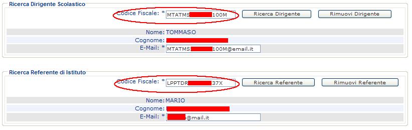 Permette di acquisire i dati relativi il Dirigente Scolastico (o il sostituto) e il Referente del progetto. Il Referente del progetto può coincidere con il Dirigente Scolastico.