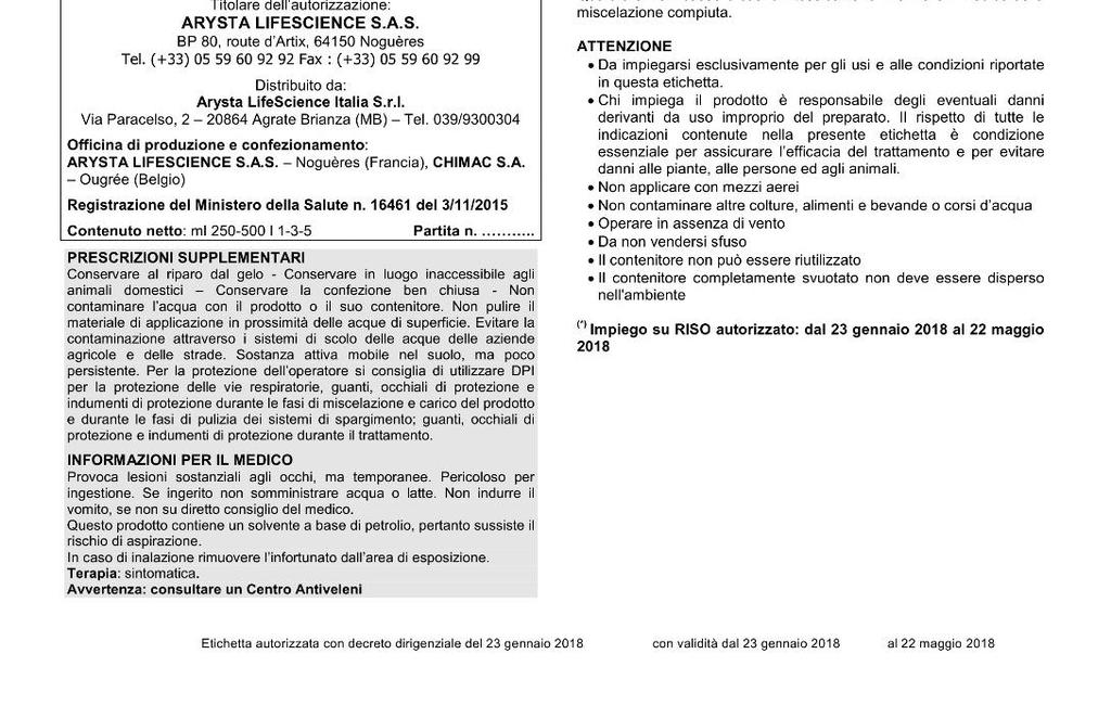 AUTORIZZAZIONE IN DEROGA Periodo di autorizzazione L autorizzazione in deroga ha una