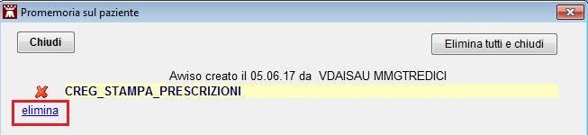 Dopo qualche secondo compare la videata Promemoria sul paziente con l avviso CREG STAMPA PRESCRIZIONI Per cancellare l avviso fare click su