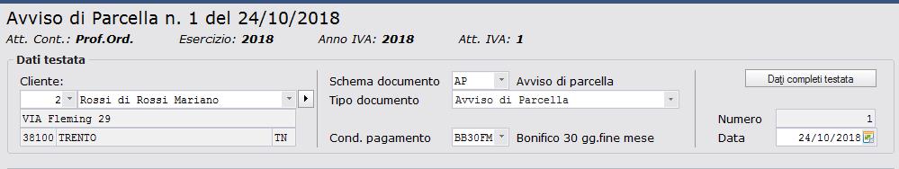 L emissione dei documenti analogici Gestione dello Studio> Fatturazione> Avvisi di parcella Nella testata ricerchiamo il cliente (eventualmente è possibile