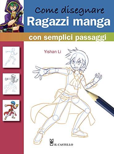 Come disegnare ragazzi manga con semplici passaggi Imparate a disegnare una fantastica selezione di raqazzi manga.
