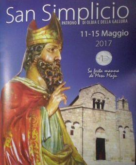Programma: OLBIA 11 15 MAGGIO 2017 6/14 Maggio Novena in onore del Santo Patrono Basilica San Simplicio: ore 19:00 Novena in onore del Santo Patrono.