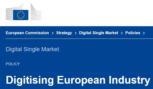 LA DIMENSIONE DELLA RIVOLUZIONE DIGITALE The European Commission launched on 19 April 2016 the first industry-related initiative of the Digital Single Market package.