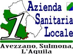 REGIONE ABRUZZO A.S.L. 1 - Avezzano - Sulmona - L Aquila U.O.C. DIREZIONE AMMINISTRATIVA P.O. SAN SALVATORE Direttore: dott.ssa Maria Cl