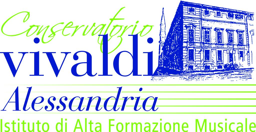 Conservatorio di Musica Antonio Vivaldi Istituto di Alta Formazione Artistica e Musicale Via Parma, 1 15121 Alessandria www.conservatoriovivaldi.