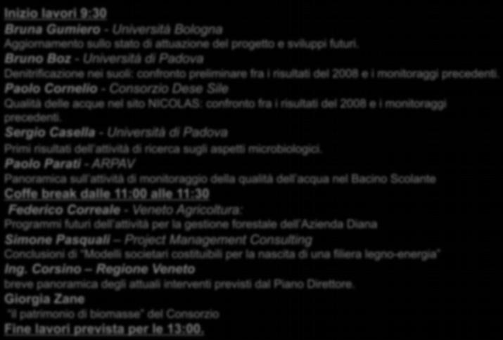Paolo Cornelio - Consorzio Dese Sile Qualità delle acque nel sito NICOLAS: confronto fra i risultati del 2008 e i monitoraggi precedenti.
