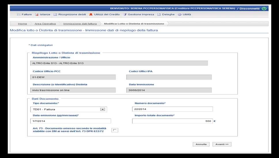 È ora possibile, attraverso il tasto Aggiungi fattura, immettere i dati riferiti alle fatture contenute nella distinta di trasmissione.