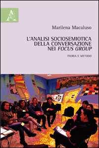 444 Prezzo: 27,00 ISBN: 978-88-548-5241-9 L'analisi sociosemiotica della