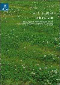 Red Clover Jodi Louise Sandford Pagine: 264