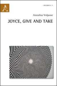 15,00 ISBN: 978-88-548-5517-5 Joyce, Give and Take -