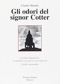 978-88-87883-24-4 GLI ODORI DEL SIGNOR COTTER Con note linguistiche, vocabolario ed esercizi con