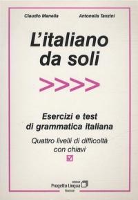 978-88-87883-03-9 L'ITALIANO DA SOLI Esercizi e test di grammatica italiana.