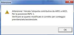 In caso di cambio aliquota accedendo all'anagrafica ditta dopo il bollato o entrando nei movimenti (archivi di destra) verrà visualizzato messaggio della modifica effettuata riportando codice vecchia