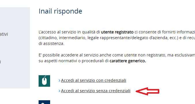 it Selezionare l opzione Accedi al servizio senza credenziali e procedere alla compilazione del form di richiesta Attenzione: in fase di