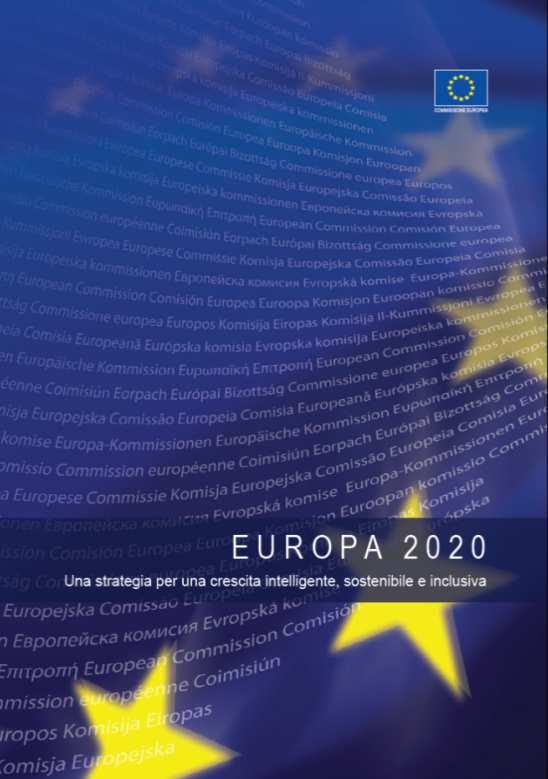 La priorità politica dell UE per il 2014-2020: attuare la strategia «Europa 2020» Economia sociale di mercato Società aperta: l Europa deve agire per evitare il declino